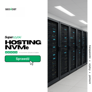 SEOHOST – Ultra-szybki Hosting NVMe dla Profesjonalistów